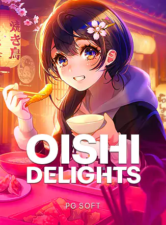 Oishi Delights PG Soft